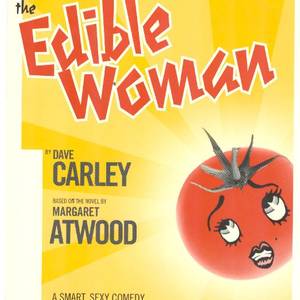 The Edible Woman poster - Prairie Theatre Exchange, Winnipeg MB.